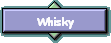 Whisky